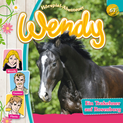 Скачать книгу Wendy, Folge 67: Ein Trakehner auf Rosenborg