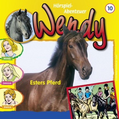Скачать книгу Wendy, Folge 10: Esters Pferd