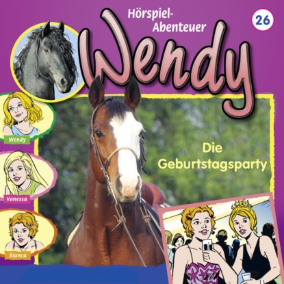 Скачать книгу Wendy, Folge 26: Die Geburtstagsparty
