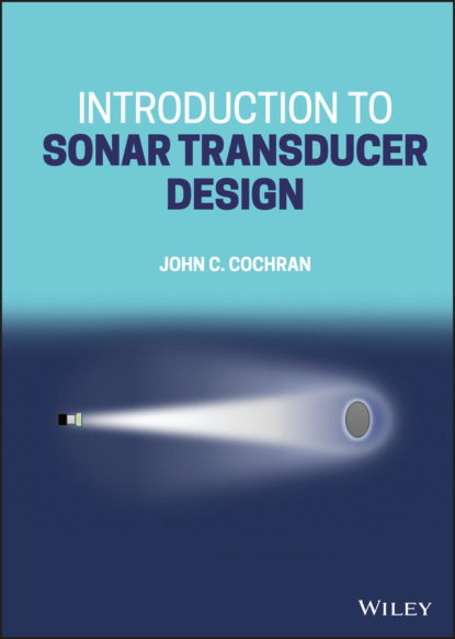 Скачать книгу Introduction to Sonar Transducer Design