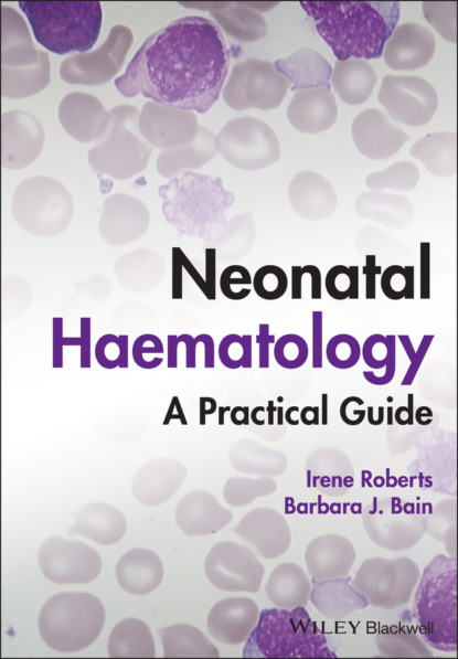 Скачать книгу Neonatal Haematology