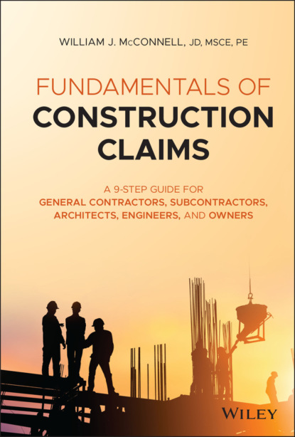 Скачать книгу Fundamentals of Construction Claims