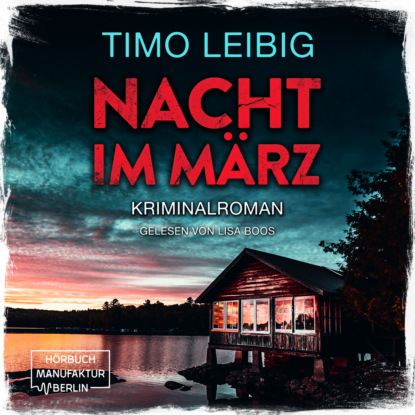 Скачать книгу Nacht im März - Leonore Goldmann ermittelt, Band 2 (ungekürzt)