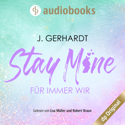 Скачать книгу Stay mine - Für immer wir: Ein K-Pop Roman - Secret Luv Affair-Reihe, Band 2 (Ungekürzt)
