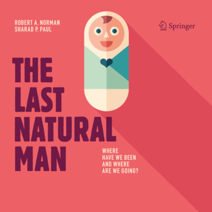 Скачать книгу The Last Natural Man (Unabridged)