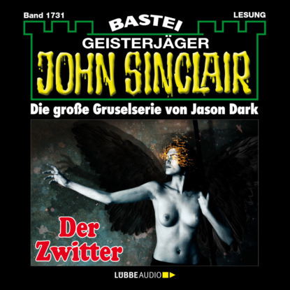 Скачать книгу Der Zwitter (1.Teil) - John Sinclair, Band 1731 (Ungekürzt)