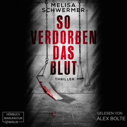Скачать книгу So verdorben das Blut - Fabian Prior, Band 6 (ungekürzt)