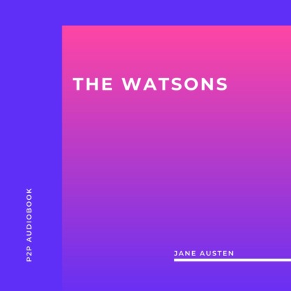 Скачать книгу The Watsons (Unabridged)