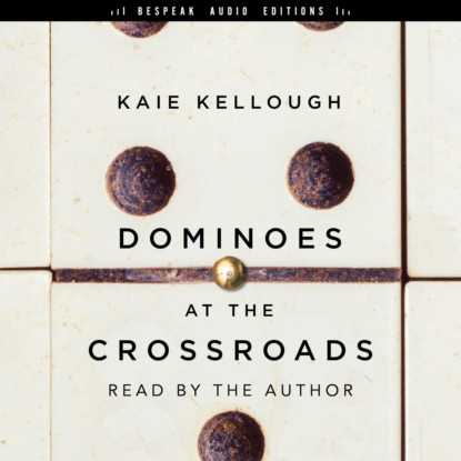 Скачать книгу Dominoes at the Crossroads - Short Stories (Unabridged)