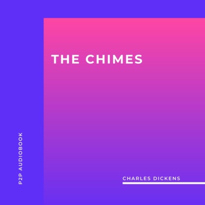 The Chimes (Unabridged)