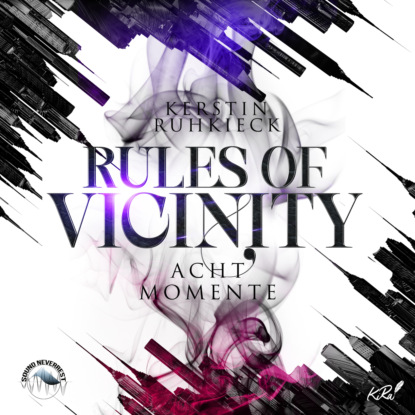 Скачать книгу Acht Momente - Rules of Vicinity, Band 2 (ungekürzt)