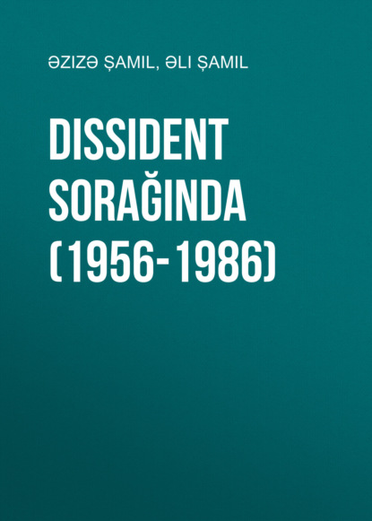 Скачать книгу Dissident sorağında (1956-1986)