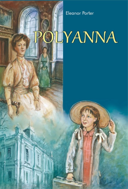 Скачать книгу Polyanna