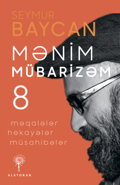Mənim mübarizəm – 8