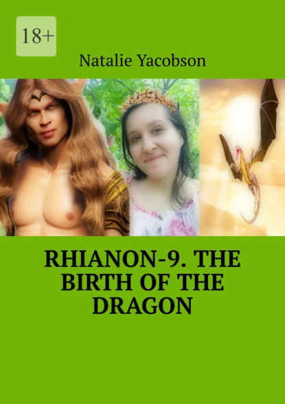Скачать книгу Rhianon-9. The Birth of the Dragon