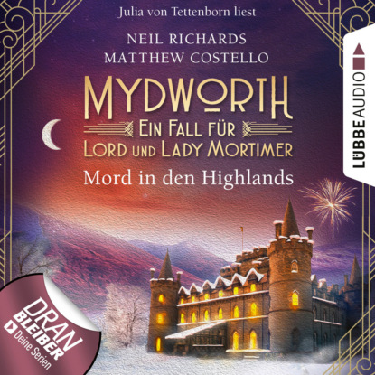 Скачать книгу Mord in den Highlands - Mydworth - Ein Fall für Lord und Lady Mortimer 12 (Ungekürzt)