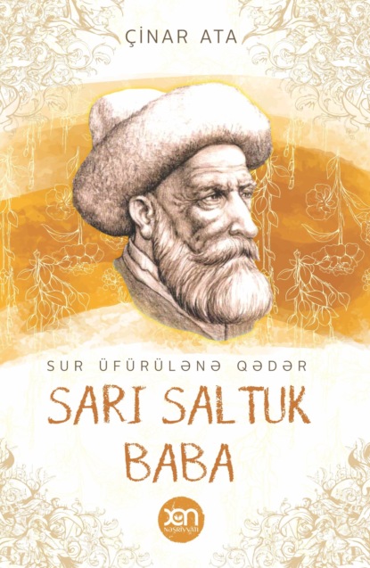 Скачать книгу Sur üfürülənə qədər Sarı Saltuk Baba