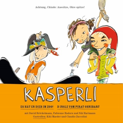Скачать книгу Kasperli, Es hät en Dieb im Zoo! / D Insle vom Pirat Ohnibart