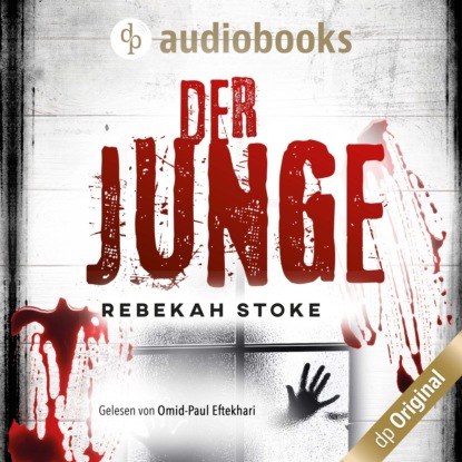 Скачать книгу Der Junge - Die Kinder-Reihe, Band 1 (Ungekürzt)