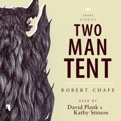 Скачать книгу Two-Man Tent (Unabridged)
