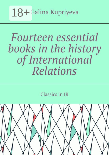 Fourteen essential books in the history of International Relations. Classics in IR