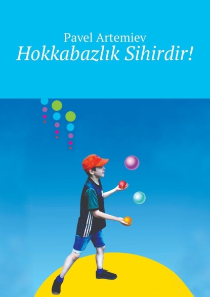 Скачать книгу Hokkabazlık Sihirdir!
