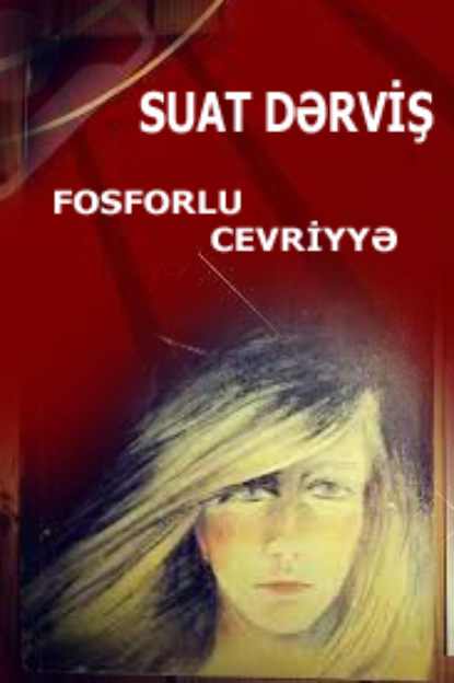 Скачать книгу Fosforlu Cevriyyə