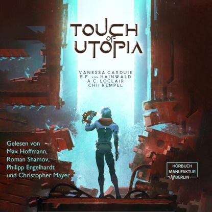 Скачать книгу Touch of Utopia (ungekürzt)