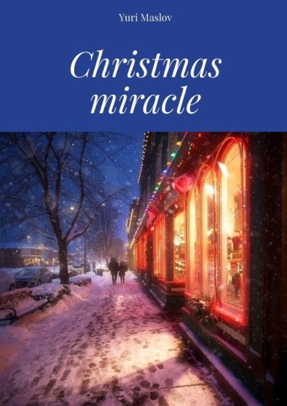 Скачать книгу Christmas miracle