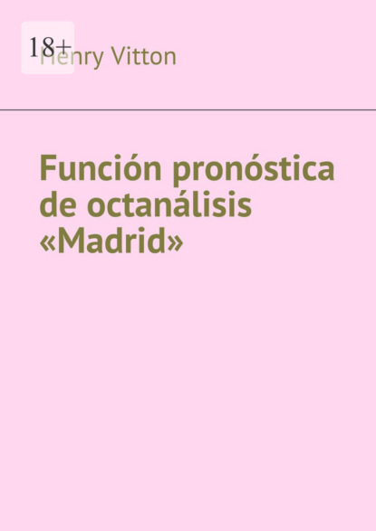 Скачать книгу Función pronóstica de octanálisis «Madrid»