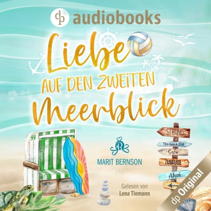 Скачать книгу Liebe auf den zweiten Meerblick - Strandkorbwunder, Band 3 (Ungekürzt)