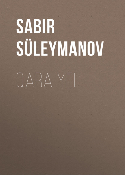 Скачать книгу Qara yel