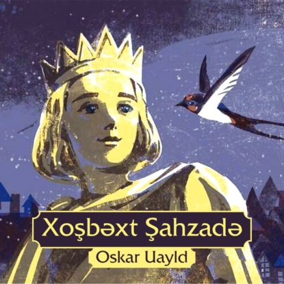 Скачать книгу Xoşbəxt şahzadə