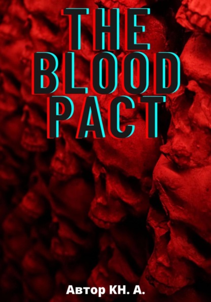 Скачать книгу The Blood Pact