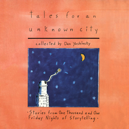 Скачать книгу Tales for an Unknown City (Unabridged)