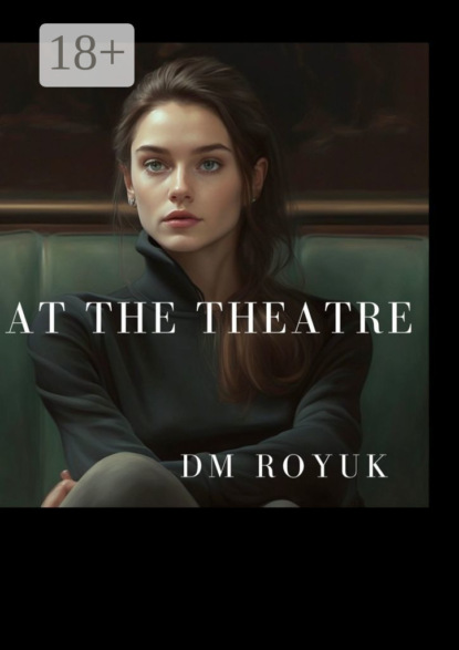 Скачать книгу At the Theatre