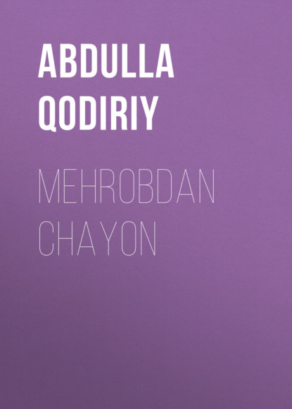 Скачать книгу Mehrobdan chayon