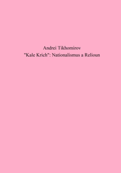 Скачать книгу «Kale Krich»: Nationalismus a Relioun