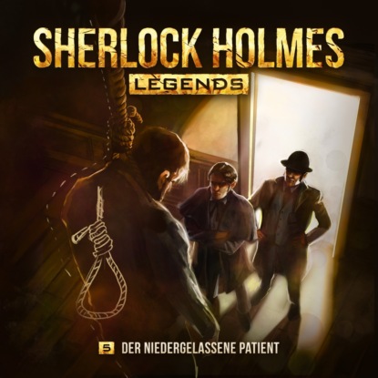 Скачать книгу Sherlock Holmes Legends, Folge 5: Der niedergelassene Patient