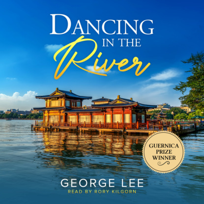 Скачать книгу Dancing in the River (Unabridged)