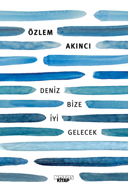 Скачать книгу Deniz Bize İyi Gelecek