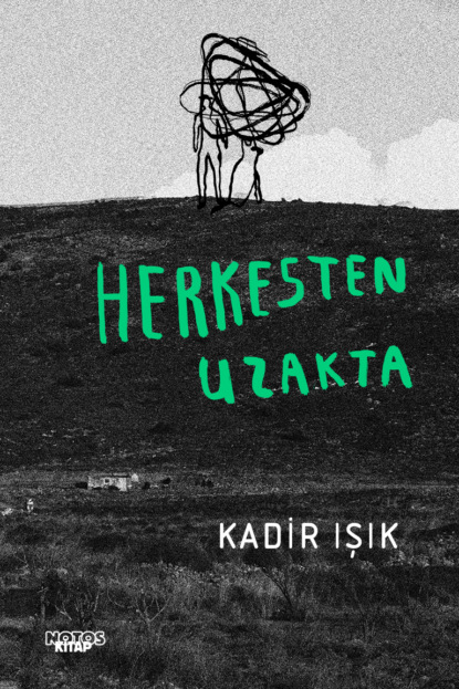 Скачать книгу Herkesten Uzakta
