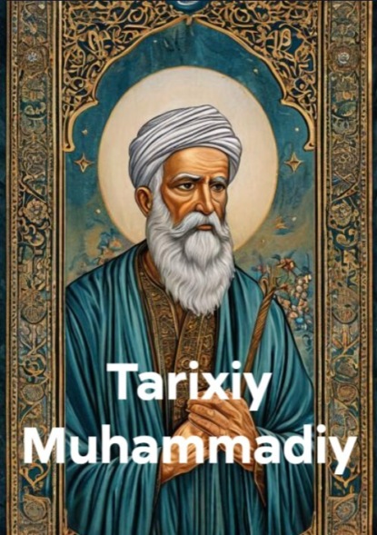 Скачать книгу Tarixiy Muhammadiy