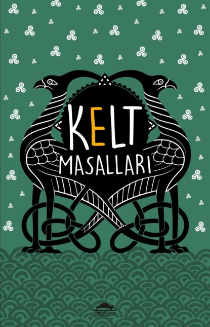 Скачать книгу Kelt masalları