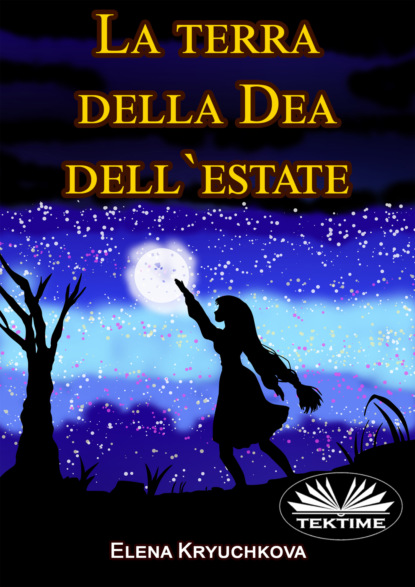 Скачать книгу La Terra Della Dea Dell&apos;Estate