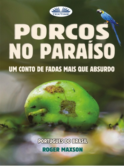 Скачать книгу Porcos No Paraíso