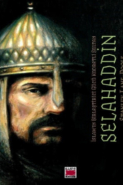 Selahaddin – İslam’ın Birleştirici Gücü Kudretli Sultan