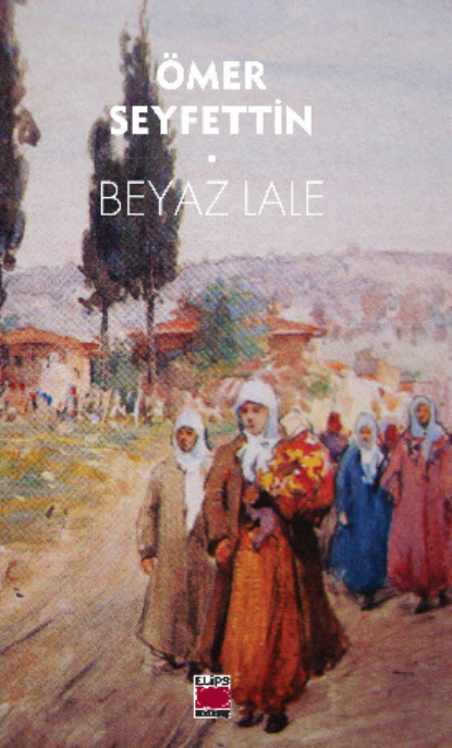 Скачать книгу Beyaz Lale