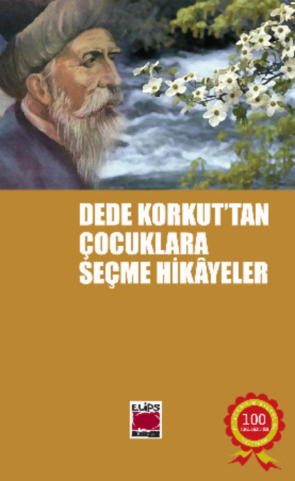 Скачать книгу Dede Korkut`tan Çocuklara Seçme Hikâyeler
