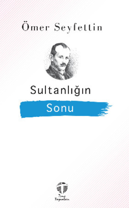 Скачать книгу Sultanlığın Sonu